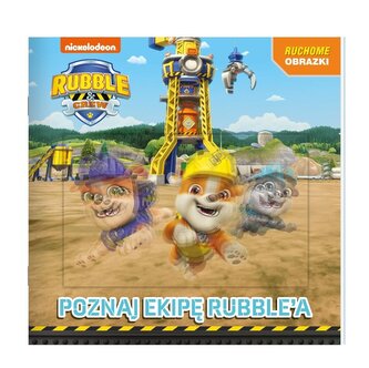 Poznajcie ekipę Rubble'a. Rubble and Crew. Ruchome obrazki