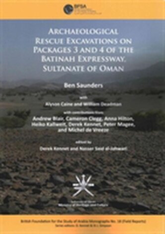 Archaeological rescue excavations on Packages 3 and 4 of the Batinah Expressway, Sultanate of Oman