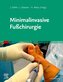 Minimalinvasive Fußchirurgie