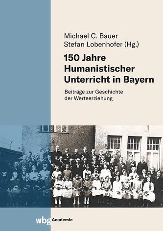 150 Jahre Humanistischer Unterricht in Bayern