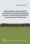 Środowisko przyrodnicze w procesie zrównoważonego rozwoju obszarów wiejskich