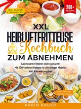 XXL Heißluftfritteuse Kochbuch zum Abnehmen
