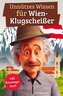 Unnützes Wissen für Wien-Klugscheißer