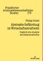 Abstrakte Gefährdung im Wirtschaftsstrafrecht