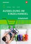 Ausbildung im Einzelhandel 3. Arbeitsheft
