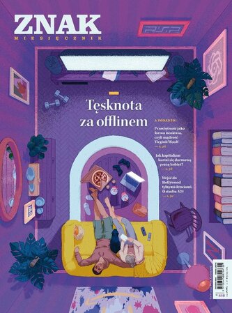 Miesięcznik Znak 840 5/2025 Tęsknota za offlinem Miesięcznik Znak 840 5/2025 Tęsknota za offlinem