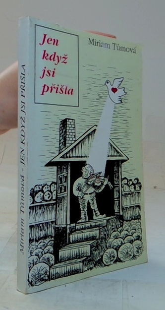 Jen když jsi přišla