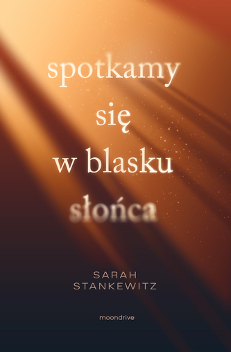 Spotkamy się w blasku słońca