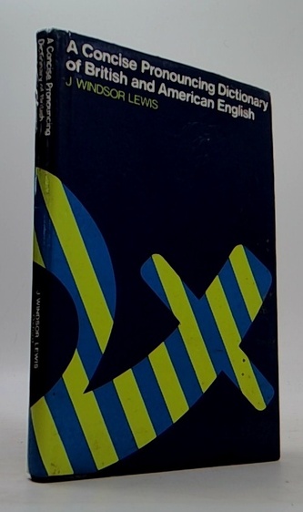 A Concise Pronouncing Dictionary of British and American English