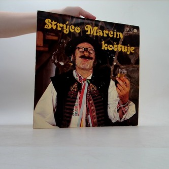 Strýco Marcin koštuje