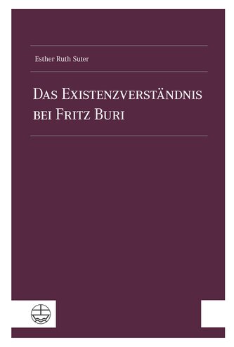 Das Existenzverständnis bei Fritz Buri