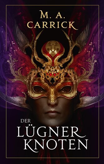 Der Lügnerknoten (Rabe und Rose 4)