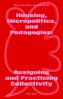 Housing, Micropolitics, and Pedagogies: Designing and Practicing Collectivity