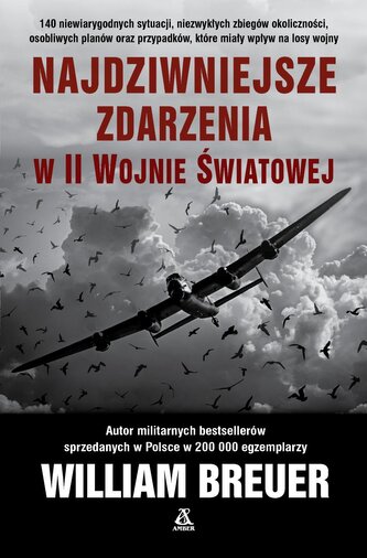 Najdziwniejsze zdarzenia w II wojnie światowej