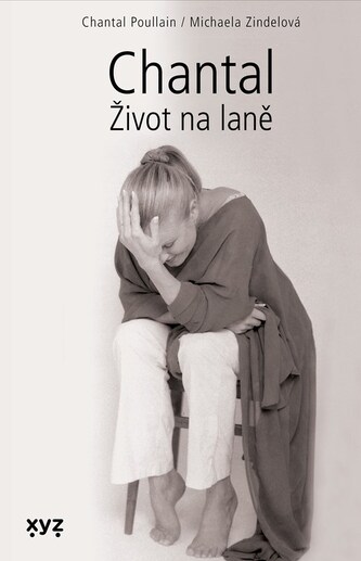 Chantal: Život na laně