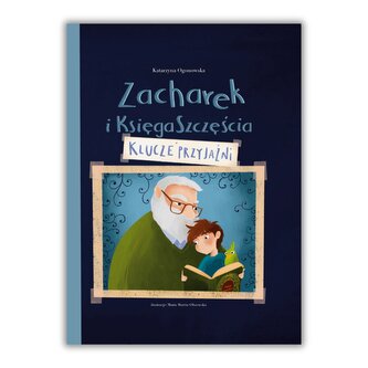 Zacharek i Księga Szczęścia - klucze przyjaźni