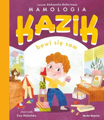 Kazik bawi się sam Kazik bawi się sam