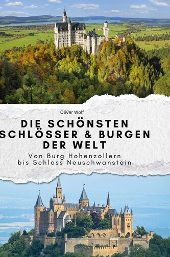 Die schönsten Schlösser & Burgen der Welt