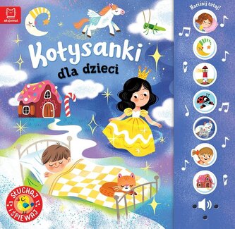 Kołysanki dla dzieci. Słuchaj i śpiewaj! Kołysanki dla dzieci. Słuchaj i śpiewaj!