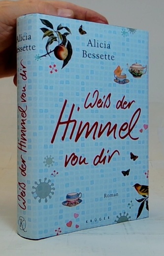Weiss der Himmel von dir