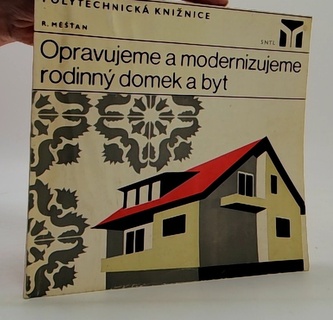 Opravujeme a modernizujeme rodinný domek a byt