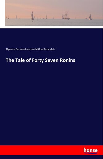 The Tale of Forty Seven Ronins