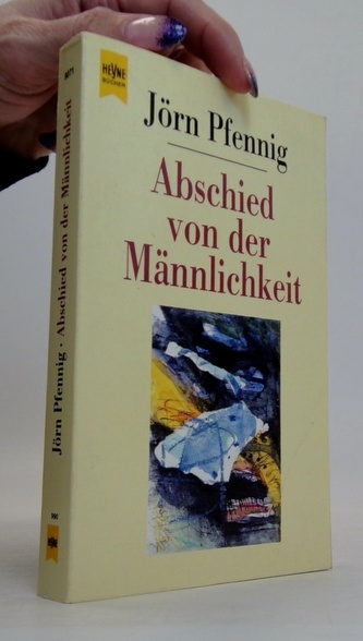 Abschied von der Männlichkeit