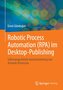 Robotic Process Automation (RPA) im Desktop-Publishing