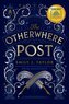 The Otherwhere Post (a Good Morning America YA Book Club Pick)