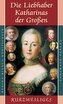 Die Liebhaber Katharinas der Großen