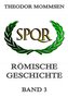 Römische Geschichte, Band 3