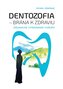 Dentozofia – Brána k zdraviu
