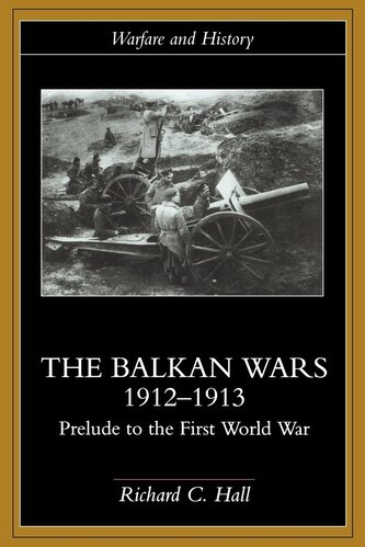The Balkan Wars 1912-1913