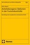 Anteilsbezogene Optionen in der Fusionskontrolle