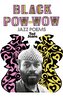 Black POW-Wow