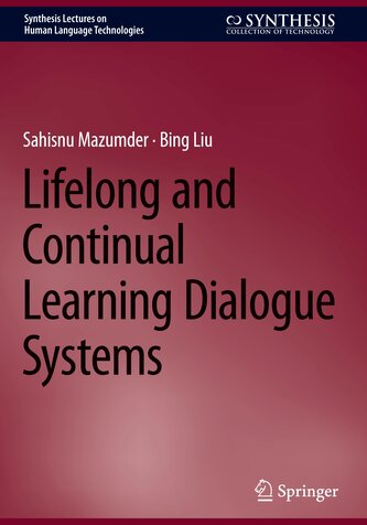 Lifelong and Continual Learning Dialogue Systems