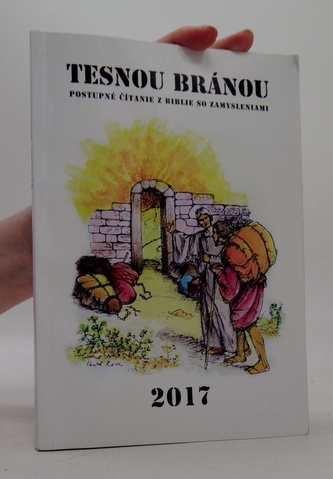 Tesnou Bránou 2017
