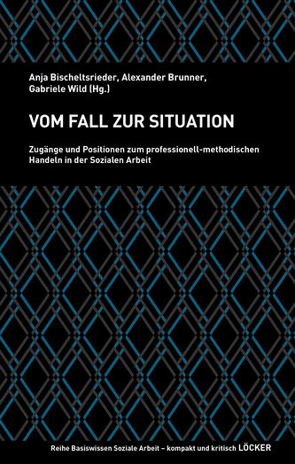 Vom Fall zur Situation