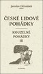 České lidové pohádky 4 - Kouzelné pohádky III