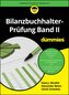 Bilanzbuchhalter-Prüfung Band II für Dummies