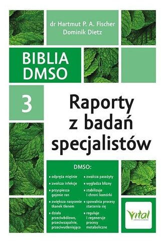 Biblia DMSO 3. Raporty z badań specjalistów