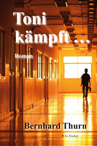 Toni kämpft ...