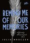 Remind Me of Our Memories