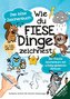 Wie du fiese Dinge zeichnest ¿ Das kleine böse Zeichenbuch