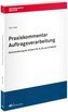 Praxiskommentar Auftragsverarbeitung