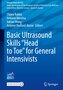 Basic Ultrasound Skills "Head to Toe" for General Intensivists