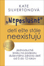 "Neposlušné" deti ešte stále neexistujú