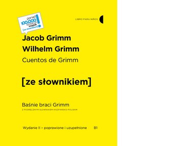Cuentos de Grimm. Baśnie braci Grimm z podręcznym słownikiem hiszpańsko-polskim