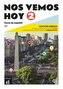 Nos vemos hoy 2 A2 - Edición híbrida