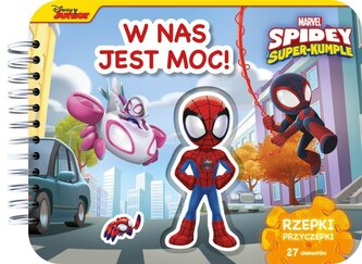 W nas jest moc! Marvel Spidey i Super-kumple. Rzepki-przyczepki